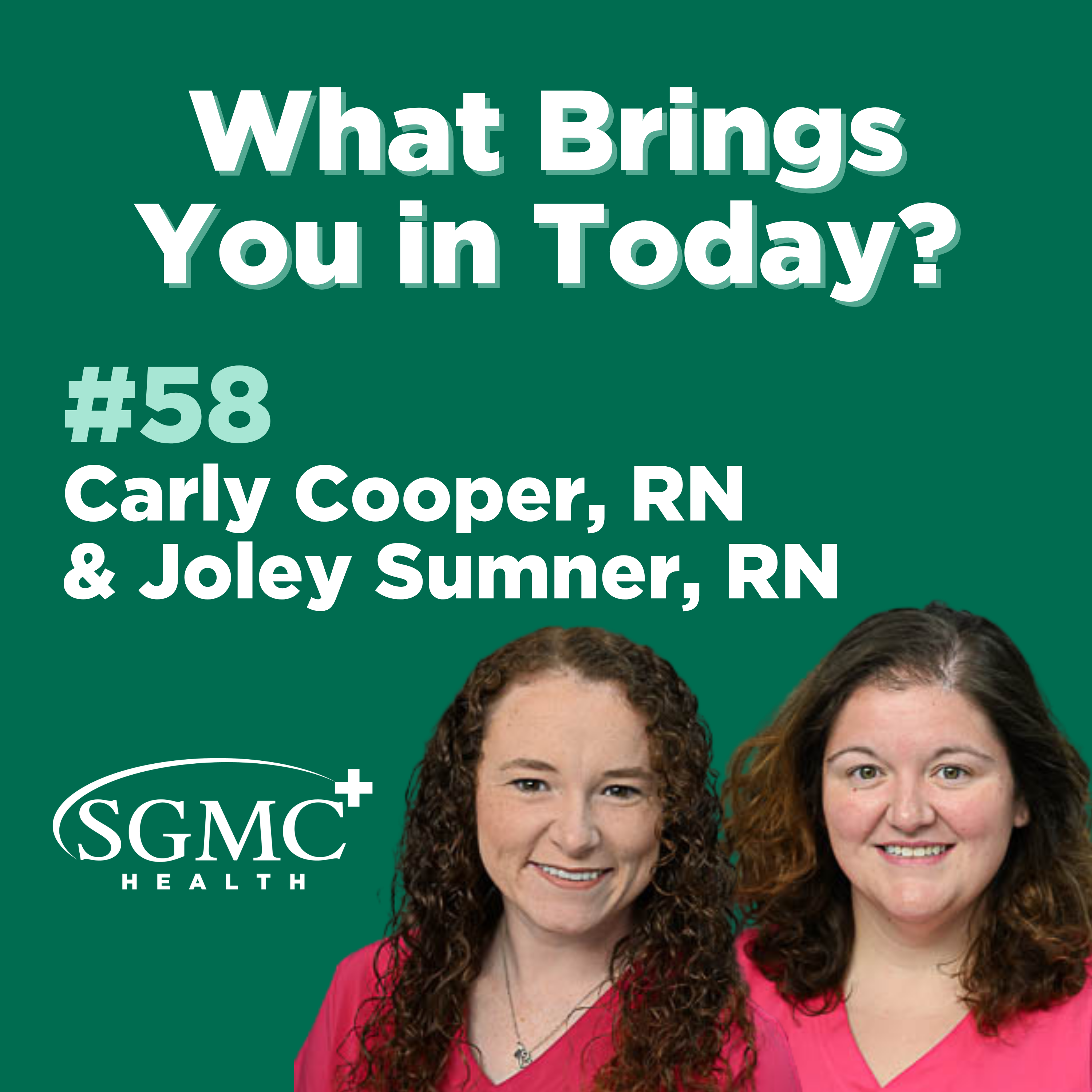Ep. 58 | Carly Cooper, RN & Joley Sumner, RN, Pregnancy & Birth episode artwork