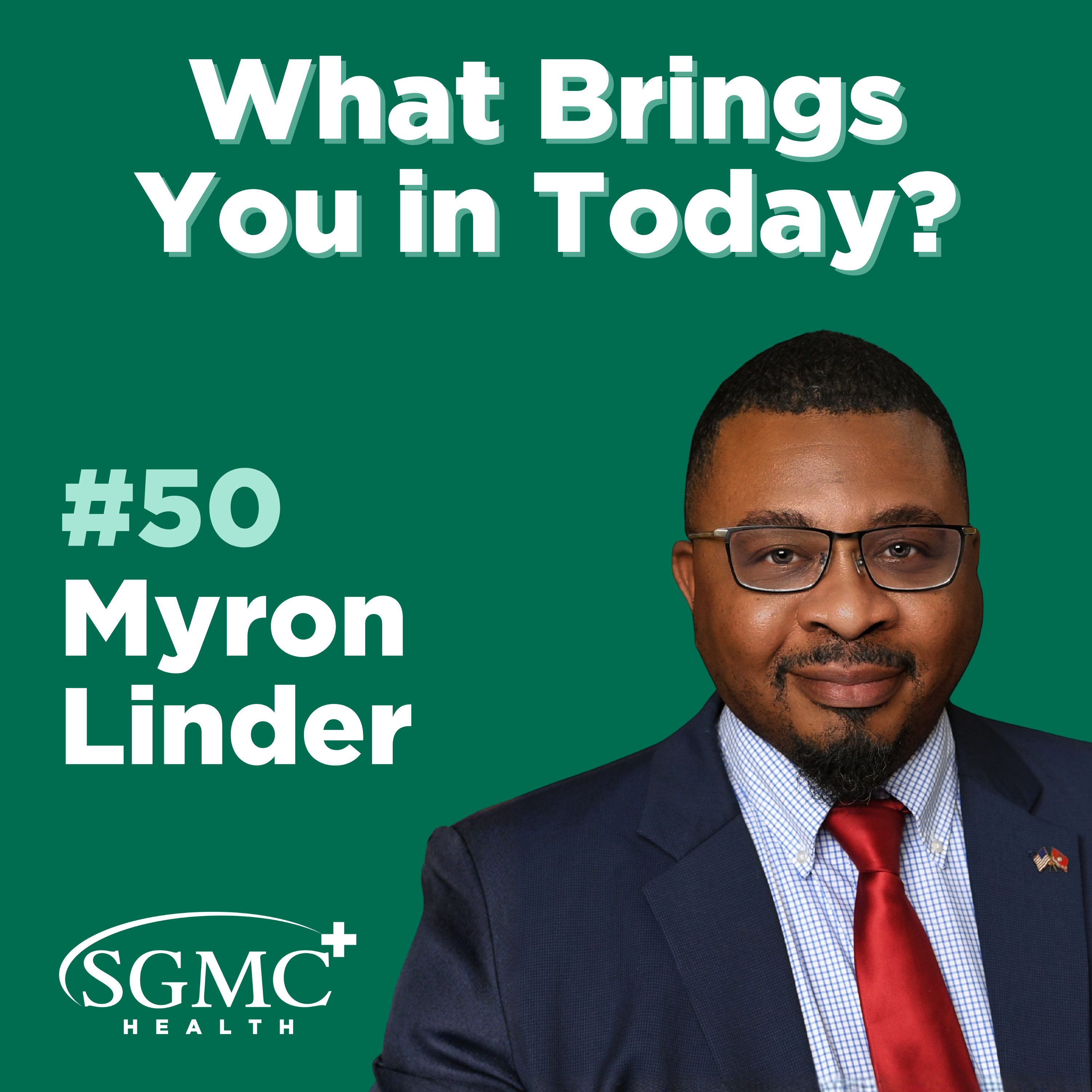 Ep. 50 | Myron Linder, Environmental Services Director, SGMC Health episode artwork